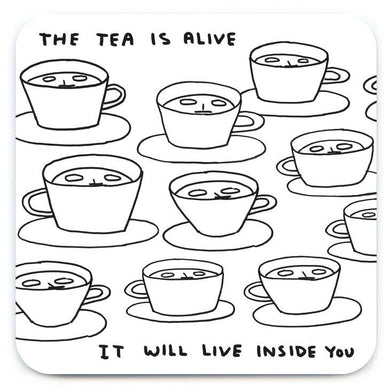 The Tea Is Alive Coaster