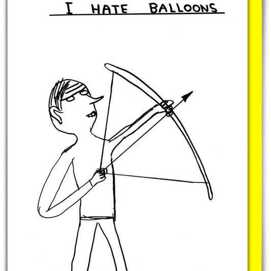 I Hate Balloons Card