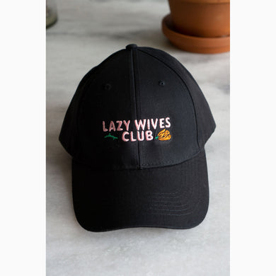 Lazy Wives Club Baseball Cap