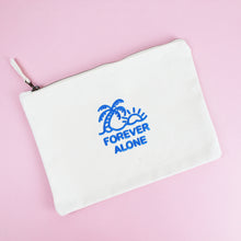 Forever Alone Zip Pouch
