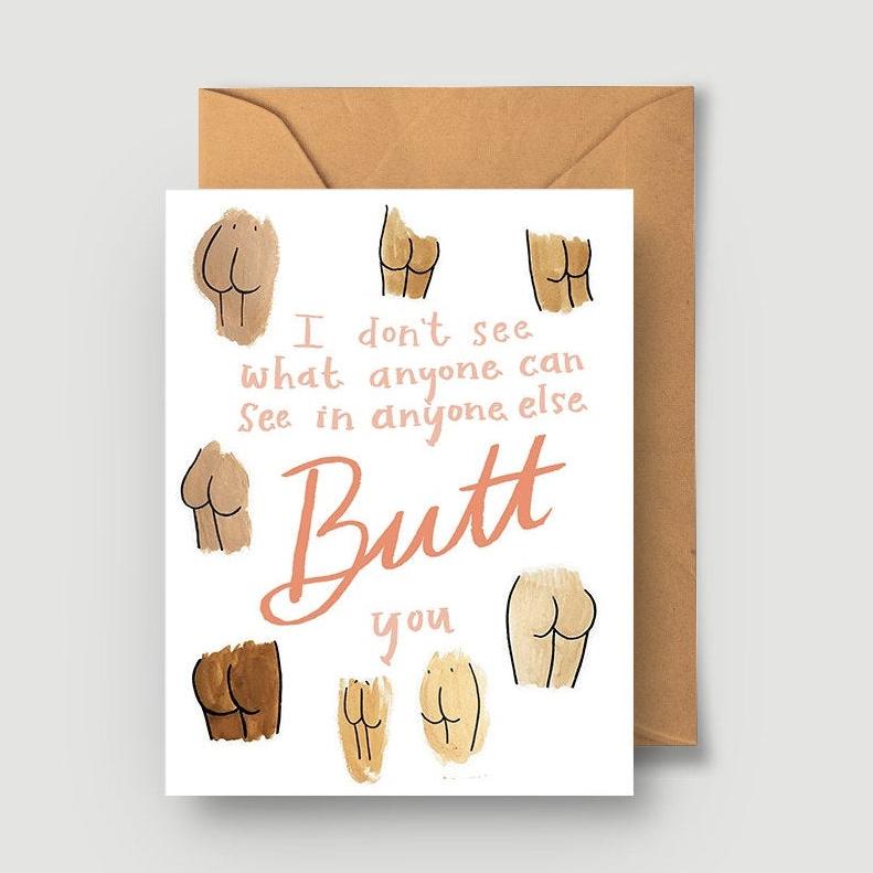 Butt Greeting Card