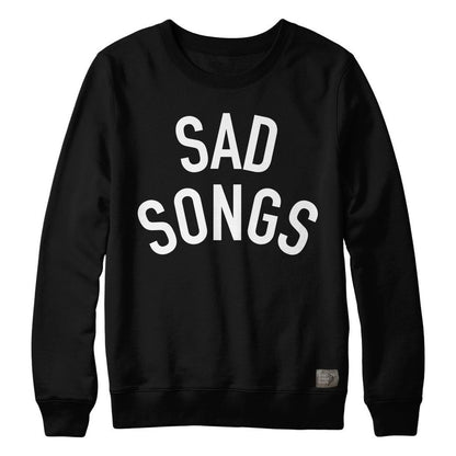 Sad Songs Sweatshirt